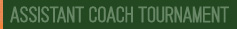 Assistant Coach Tournament
