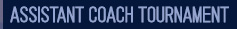 Assistant Coach Tournament